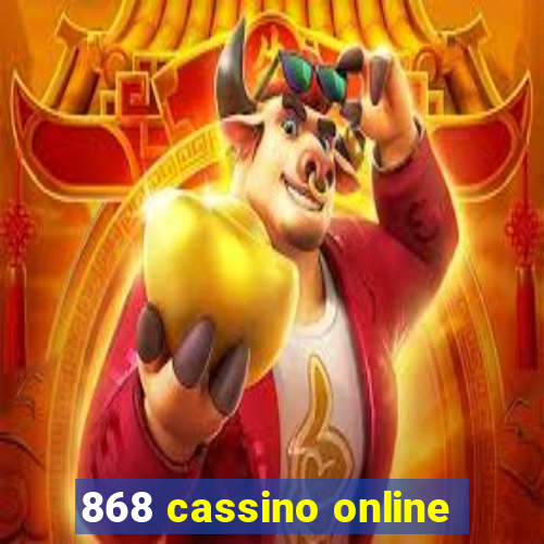 868 cassino online